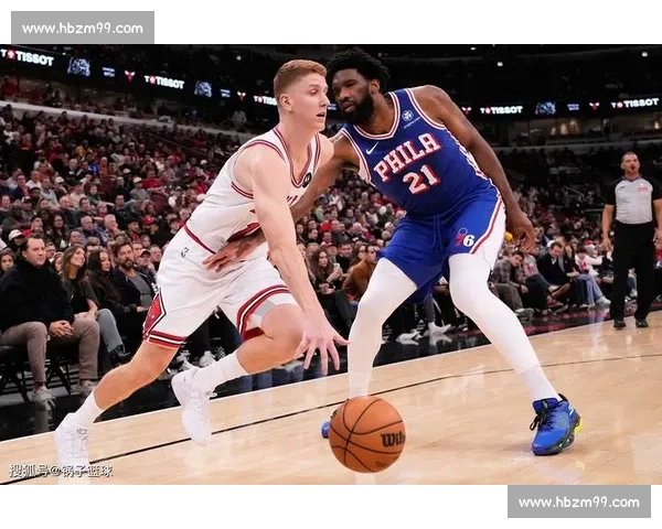 恩比德领衔费城七六人强势对决篮网东部格局再起波澜焦点之战夜