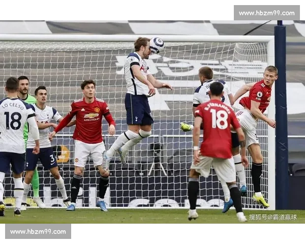 热刺对阵曼联赛前赛中赛后全面战术与胜负走势解析关键球员表现与教练